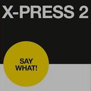 Say What London Underground Mix X Press 2