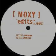 Moxy Edits 002