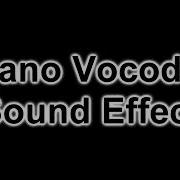 Piano Vocoder Sound Effect