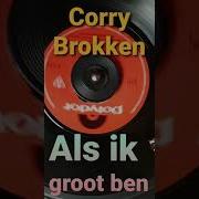 Corry Brokken Als Ik Groot Ben