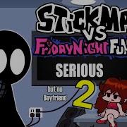 Friday Night Funkin Serious But Only Stickman