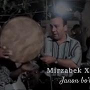 Mirzabek Xolmedov Jonon Bo Laman Deb Jonli Ijro