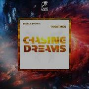 Escea Steffi T Together Extended Mix Chasing Dreams Music