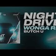 Night Drive Wonga Remix