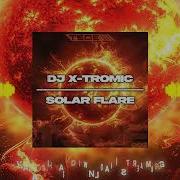 Dj X Tonic Solar Flare