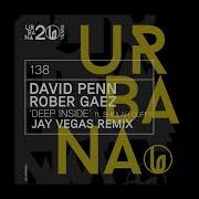 Deep Inside Jay Vegas Remix David Penn