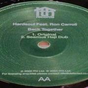 Hardsoul Feat Ron Carroll Back Together Original Mix Released On Soulfuric