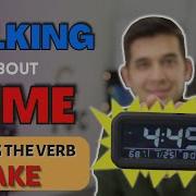 Talking About Time In English Using The Verb Take