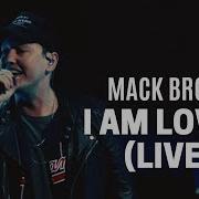 Mack Brock I Am Loved Do It Again Official Live Video