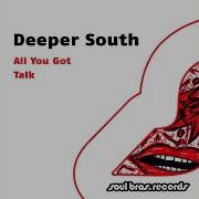 Deeper South All You Got