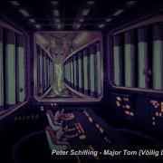 Peter Schilling Major Tom Völlig Losgelöst Slowed Reverb