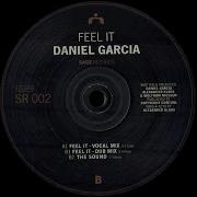 Daniel Garcia The Sound Original Mix