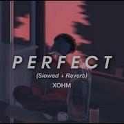 Ed Sheeran Perfect Slowed