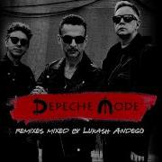 Depeche Mode The Best Remixes Mixed By Lukash Andego Dj Set