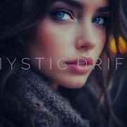 Mystic Drift Original Mix