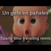 Sparta Time Traveling Remix Pañales