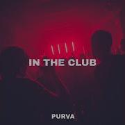 Purva In The Club