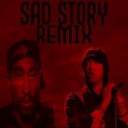 Eminem Sad Story Remix Ft 2Pac