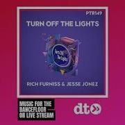 Rich Furniss Jesse Jonez Turn Off The Lights