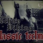 Techno Viking Classic Techno Dogma