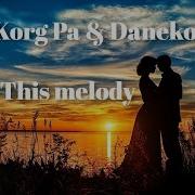 Korg Pa Danekoo I Love This Melody Italo Disco 2022 Olegvlasov