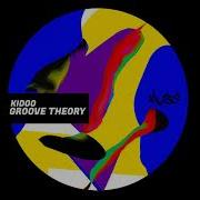 Groove Theory Original Mix Kidoo