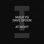 At Night Dave Spoon Maur