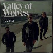 Valley Of Wolves We Are Legends