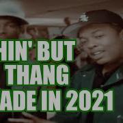 Nuthin But A G Thang 2021 Version Prod By Akt Aktion Dr Dre Snoop Dogg