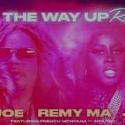 All The Way Up Remix Fat Joe Remy