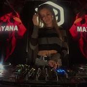 Mayana Live Dj Set