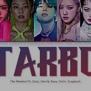 The Weeknd Starboy Ft Blackpink Jimin Jungkook