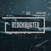 Blockbuster Infraction Music