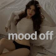 Mood Off Alina Mour Slowed