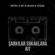 Motive Uzi Şarkılar Sokaklara Ait Can Demir Remix