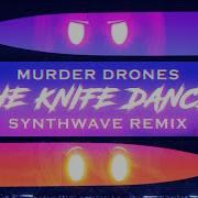 The Knife Dance Remix