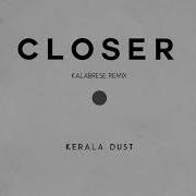 Kerala Dust Closer Remix