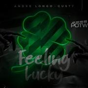 Gusty Andre Longo Feeling Lucky Extended