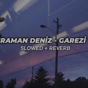 Kahraman Deniz Garezi Var Slowed