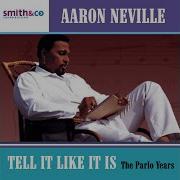 Aaron Neville Tell It Like It Is