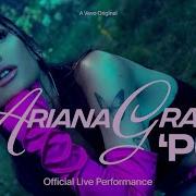 Ariana Grande Pov Official Live Performance Vevo