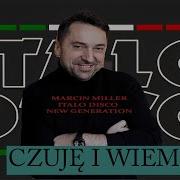 Miller Czuje I Wiem Marcin