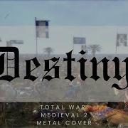 Total War Medieval 2 Destiny Metal Cover