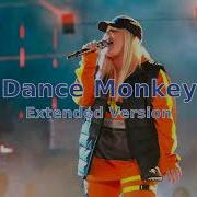 Dance Monkey Extended Version