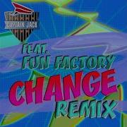 Captain Jack Feat Fun Factory Change Tom Payle Italo Remix Mr Stephen