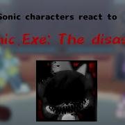 Sonic Exe React To