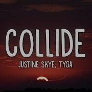 Collide Justine Skye Speed Up