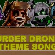 Cyn Uzi J N V Murder Drones Theme Song