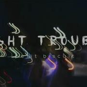 Night Troble