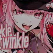 Holy Molly Twinkle Twinkle Nightcore